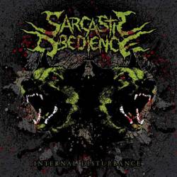 Sarcastic Obedience : Internal Disturbance